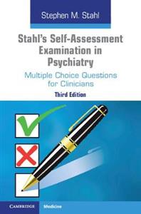 Stahl's Self-Assessment Examination in Psychiatry: Multiple Choice Questions for Clinicians