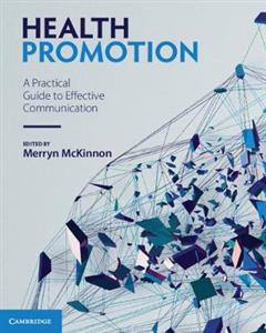 Health Promotion: A Practical Guide to Effective Communication