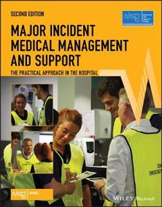 Major Incident Medical Management and Support: The Practical Approach in the Hospital