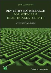 Demystifying Research for Medical and Healthcare Students: An Essential Guide