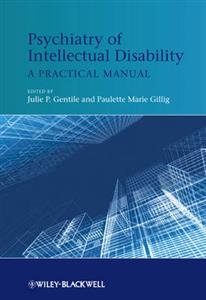 Psychiatry of Intellectual Disability: A Practical Manual