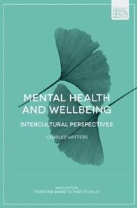 Mental Health and Wellbeing: Intercultural Perspectives