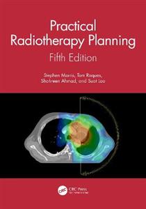 Practical Radiotherapy Planning: Fifth Edition