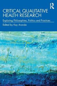 Critical Qualitative Health Research