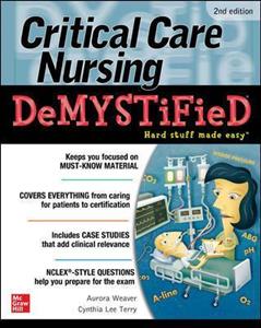 Critical Care Nursing DeMYSTiFieD, 2e