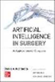 Artificial Intelligence in Surgery: An AI Primer for Surgical Practice