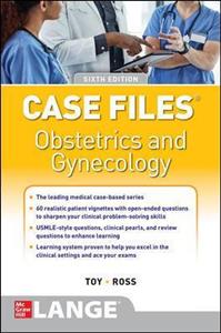 Case Files Obstetrics and Gynecology, Sixth Edition