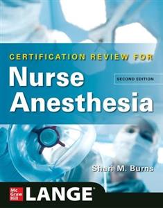 LANGE Certification Review for Nurse Anesthesia, Second Edition