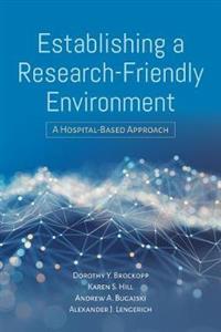 Establishing A Research-Friendly Environment