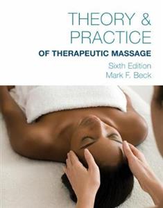 Theory & Practice of Therapeutic Massage, 6th Edition (Softcover)