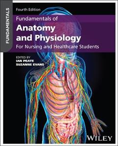  Fundamentals of Anatomy and Physiology: For Nursing and Healthcare Students