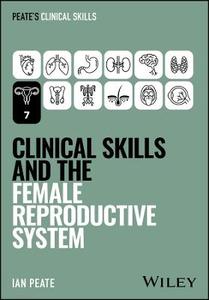  Clinical Skills and the Female Reproductive System