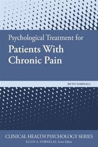 Psychological Treatment of Patients With Chronic Pain