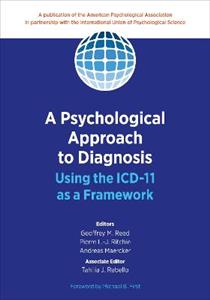 A Psychological Approach to Diagnosis: Using the ICD-11 as a Framework