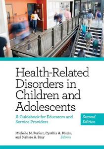 Health-Related Disorders in Children and Adolescents: A Guidebook for Educators and Service Providers