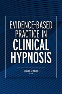 Evidence-Based Practice in Clinical Hypnosis