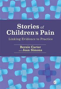 Stories of Children's Pain: Linking Evidence to Practice