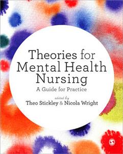 Theories for Mental Health Nursing: A Guide for Practice