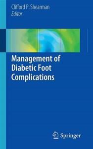 Management of Diabetic Foot Complications: Pathways of Care