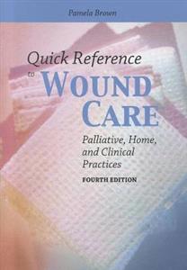 Quick Reference to Wound Care