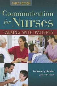 Communication for Nurses: Talking with Patients 3rd Edition