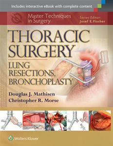 Master Techniques in Surgery: Thoracic Surgery: Lung Resections, Bronchoplasty