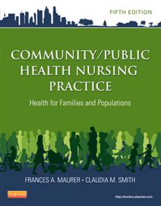 Community/Public Health Nursing Practice: Health for Families and Populations