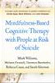 Mindfulness-Based Cognitive Therapy with People at Risk of Suicide: Working with People at Risk of Suicide