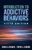 Introduction to Addictive Behaviors, Fifth Edition