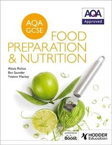 AQA GCSE FOOD PREP amp; NUTRITION