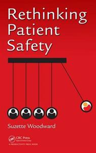 Rethinking Patient Safety