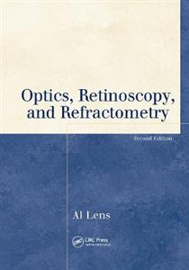 Optics, Retinoscopy, and Refractometry