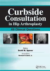 Curbside Consultation in Hip Arthroplasty