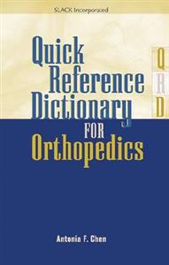 Quick Reference Dictionary for Orthopedics