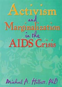  Activism and Marginalization in the AIDS Crisis