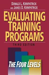 Evaluating Training Programs: The Four Levels