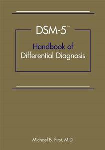 DSM-5 Handbook of Differential Diagnosis