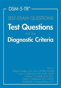 DSM-5-TR (R) Self-Exam Questions: Test Questions for the Diagnostic Criteria