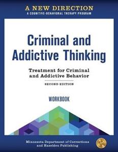 A New Direction: Criminal and Addictive Thinking Workbook: A Cognitive-Behavioral Therapy Program