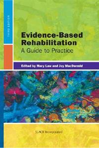 Evidence-Based Rehabilitation: A Guide to Practice