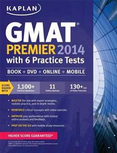 Kaplan GMAT Premier with 4 Practice Tests: 2014