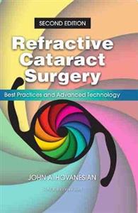 Refractive Cataract Surgery: Best Practices & Advanced Technology