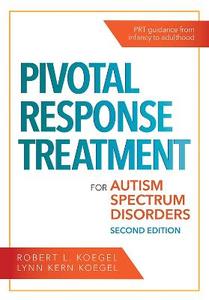  Pivotal Response Treatment for Autism Spectrum Disorders 2/e
