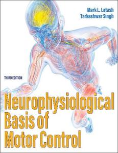  Neurophysiological Basis of Motor Control 3/e