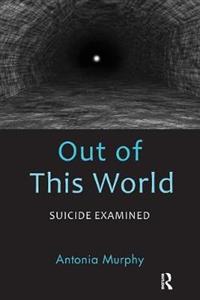 Out of This World: Suicide Examined