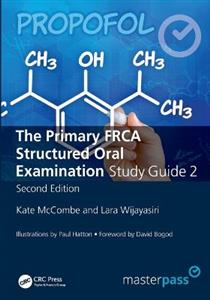 The Primary FRCA Structured Oral Exam Guide 2