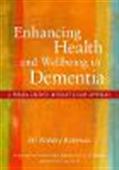 Enhancing Health and Wellbeing in Dementia: A Person-Centred Integrated Care Approach