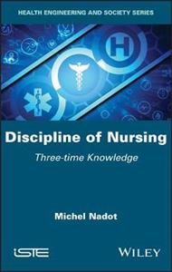 Discipline of Nursing: Three-time Knowledge