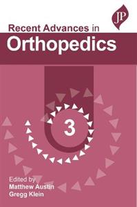 Recent Advances in Orthopedics - 3