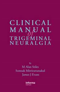 Clinical Manual of Trigeminal Neuralgia